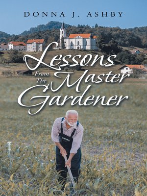 cover image of Lessons from the Master Gardener